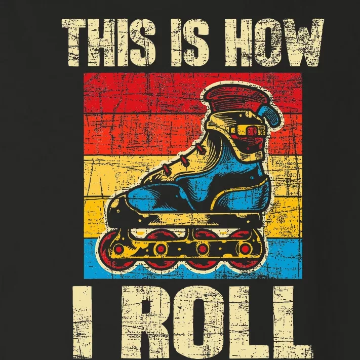 This Is How I Roll Rollerblades Skater Inline Skating Toddler Long Sleeve Shirt