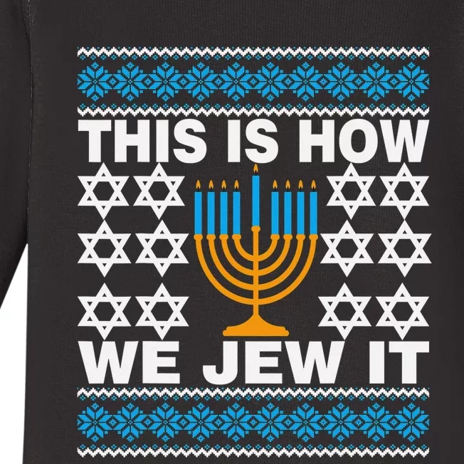 This Is How We Jew It Funny Ugly Hanukkah Sweater Baby Long Sleeve Bodysuit