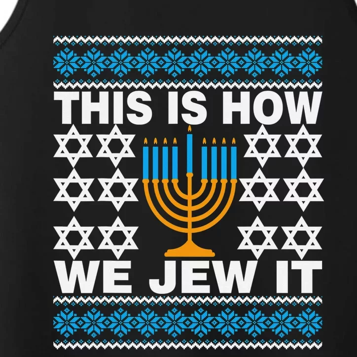 This Is How We Jew It Funny Ugly Hanukkah Sweater Performance Tank