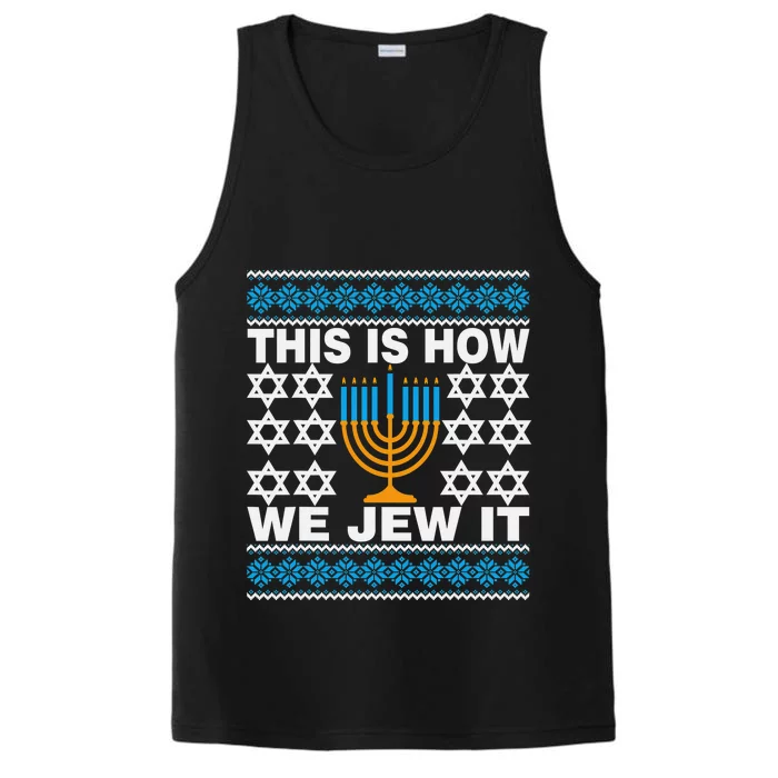 This Is How We Jew It Funny Ugly Hanukkah Sweater Performance Tank