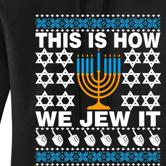 This Is How We Jew It Funny Ugly Happy Hanukkah Sweater  Premium Women's Pullover Hoodie