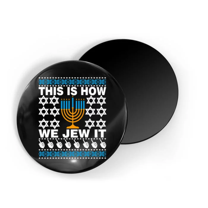 This Is How We Jew It Funny Ugly Happy Hanukkah Sweater  Premium Magnet