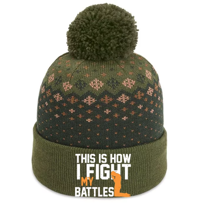 This Is How I Fight My Battles Christian Faith Prayer Gift The Baniff Cuffed Pom Beanie