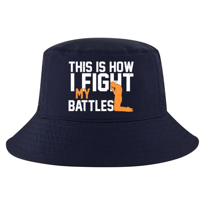 This Is How I Fight My Battles Christian Faith Prayer Gift Cool Comfort Performance Bucket Hat