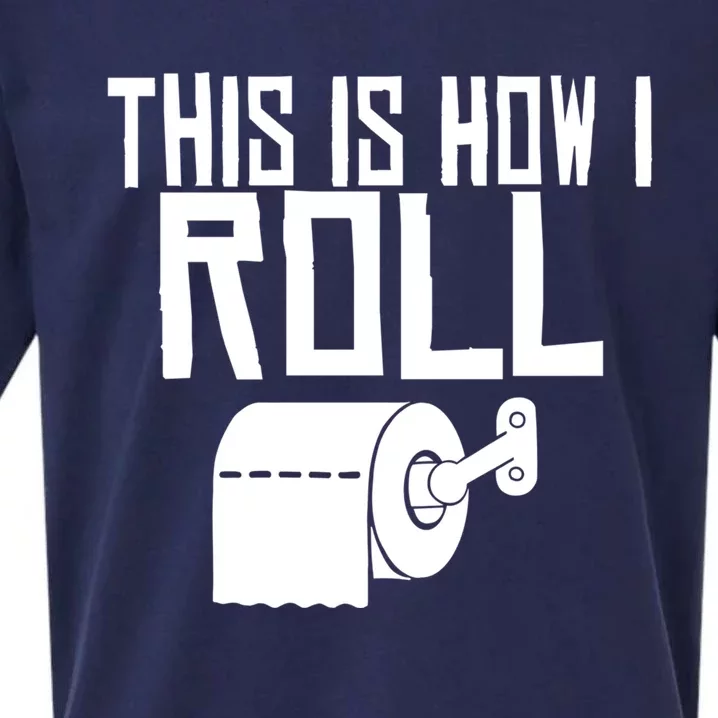 This Is How I Roll Funny Toilet Paper Humor Gift Sueded Cloud Jersey T-Shirt