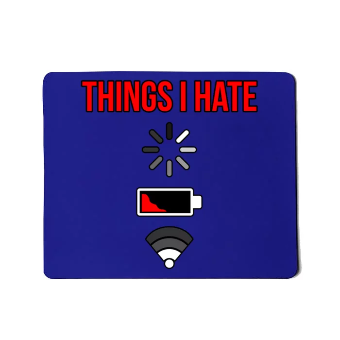 Things I Hate Computer It Tech Software Programmer Graphic Gift Mousepad