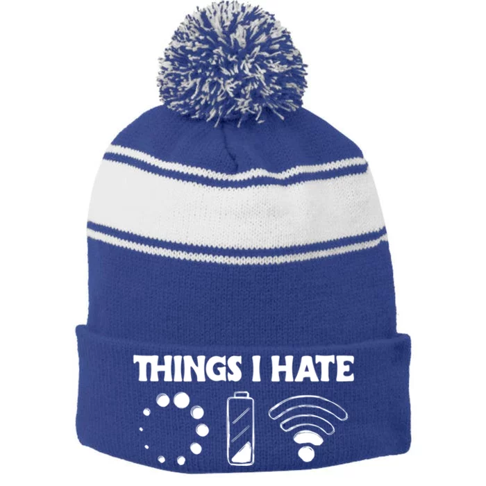 Things I Hate Computer Problems For Nerds Gamer Meaningful Gift Stripe Pom Pom Beanie