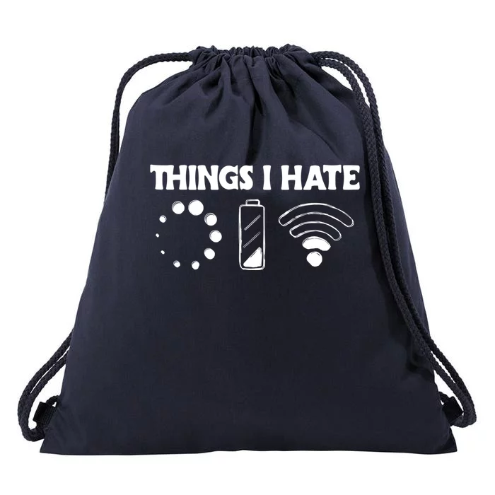 Things I Hate Computer Problems For Nerds Gamer Meaningful Gift Drawstring Bag