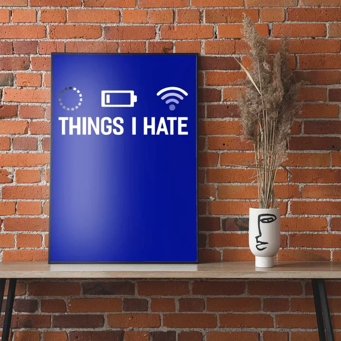 Things I Hate Computer Scientist Nerd Programmer Geek Funny Meaningful Gift Poster