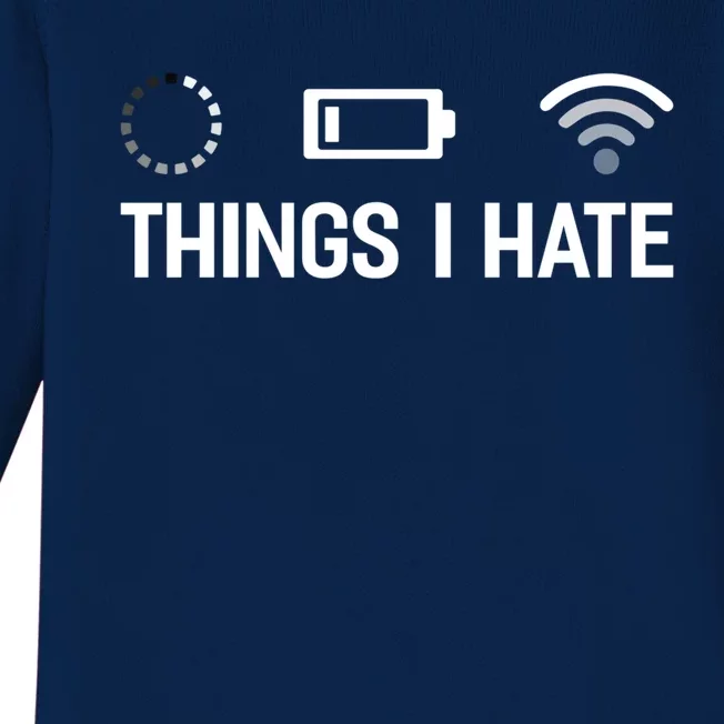 Things I Hate Computer Scientist Nerd Programmer Geek Funny Meaningful Gift Baby Long Sleeve Bodysuit