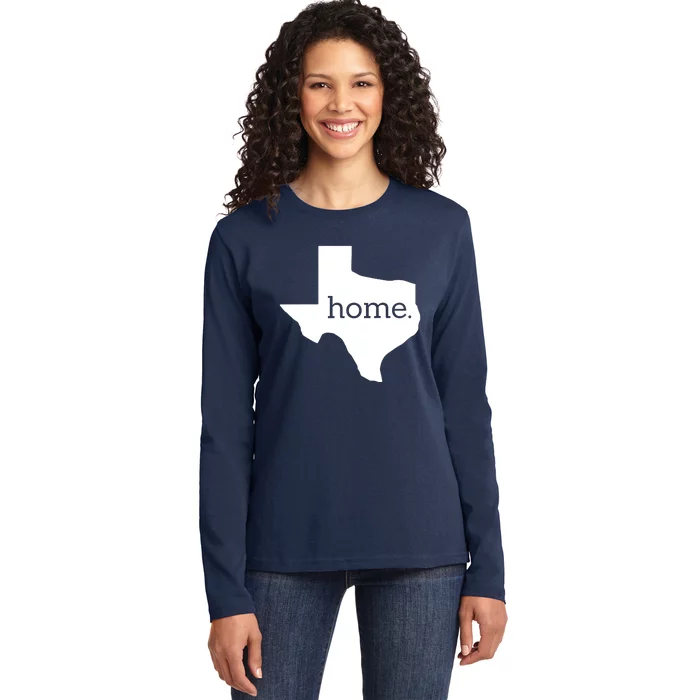 Texas Is Home. Ladies Long Sleeve Shirt