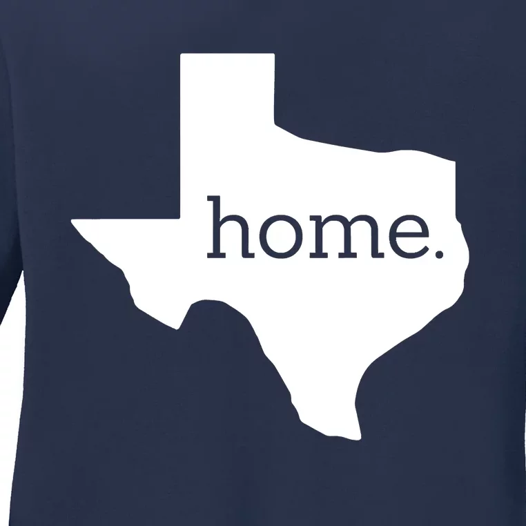 Texas Is Home. Ladies Long Sleeve Shirt