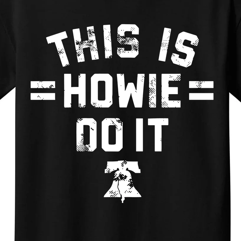 This Is Howie Do It Kids T-Shirt