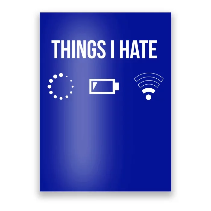 Things I Hate Funny Programmer Gift Poster