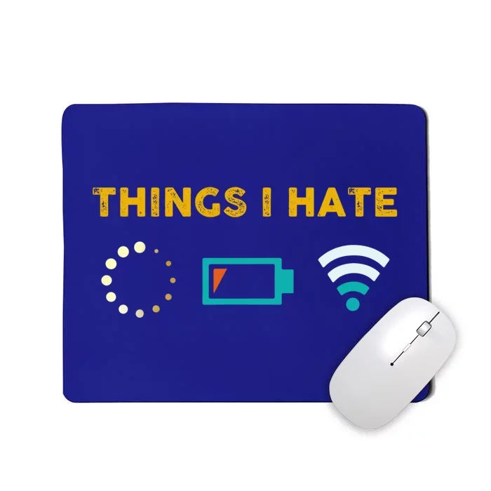 Things I Hate Gamer Computer Gift Mousepad