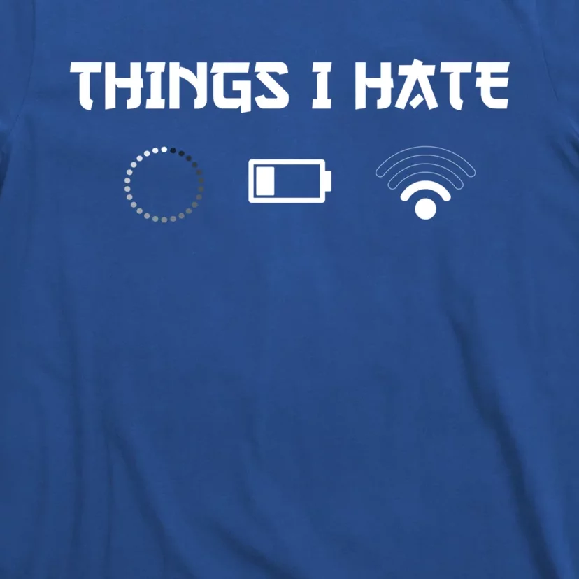 Things I Hate For Trendsetter Gamers Gift T-Shirt