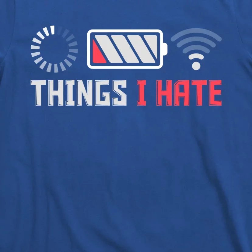 Things I Hate Funny Computer Geek Gift Coder Programmer Cool Gift T-Shirt