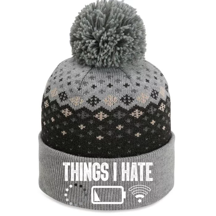 Things I Hate Funny Computer Programmer Gamer Nerd Gift The Baniff Cuffed Pom Beanie