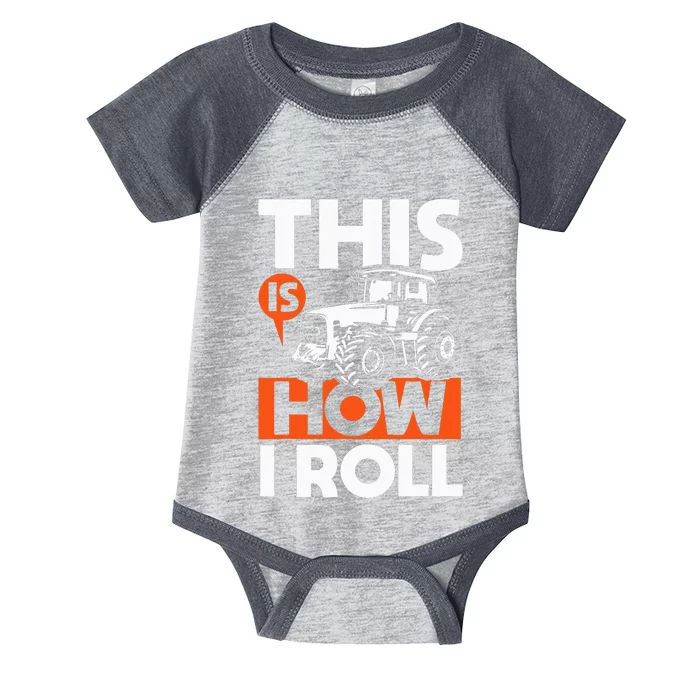 This is How I Roll Tractor Funny Farming Farmer Infant Baby Jersey Bodysuit