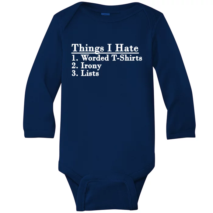 Things I Hate List Cute Gift Baby Long Sleeve Bodysuit