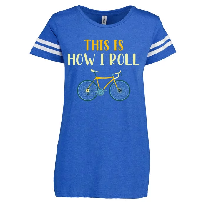 This Is How I Roll Funny Biking Cyclist Gift Cycling Bicycle Enza Ladies Jersey Football T-Shirt