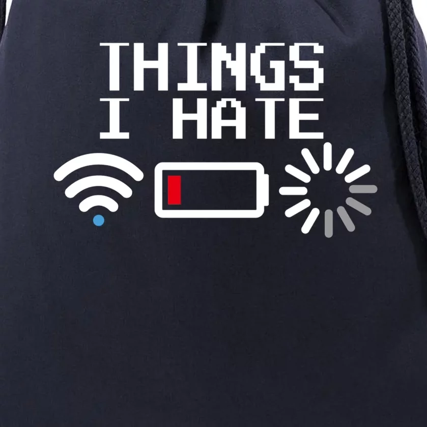 Things I Hate Funny Programmer Gamer Computer Geek Gift Drawstring Bag