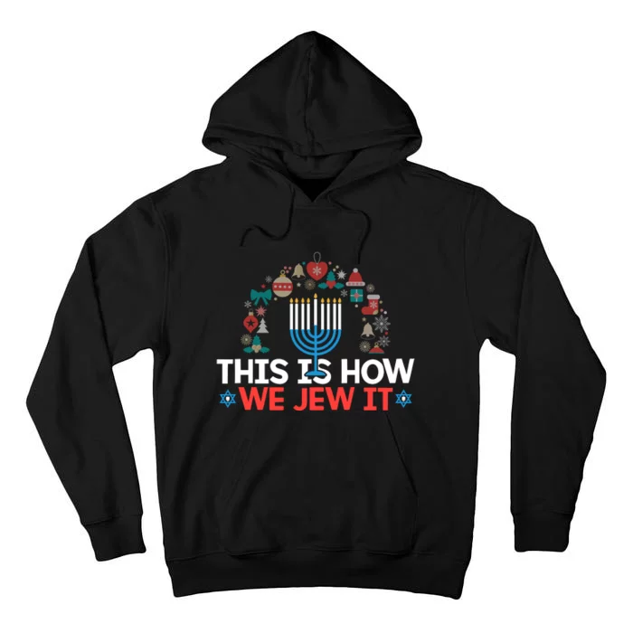 This Is How We Jew It Tall Hoodie