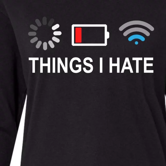 Things I Hate Funny Programmer Gamer Computer Nerd Streaming Meaningful Gift Womens Cotton Relaxed Long Sleeve T-Shirt