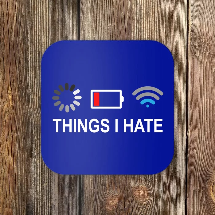 Things I Hate Funny Programmer Gamer Computer Nerd Streaming Meaningful Gift Coaster