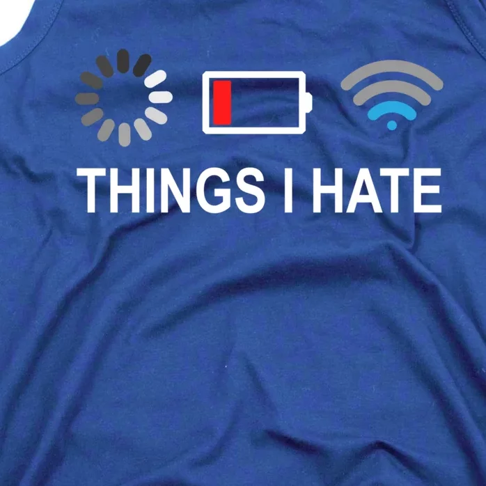 Things I Hate Funny Programmer Gamer Computer Nerd Streaming Meaningful Gift Tank Top