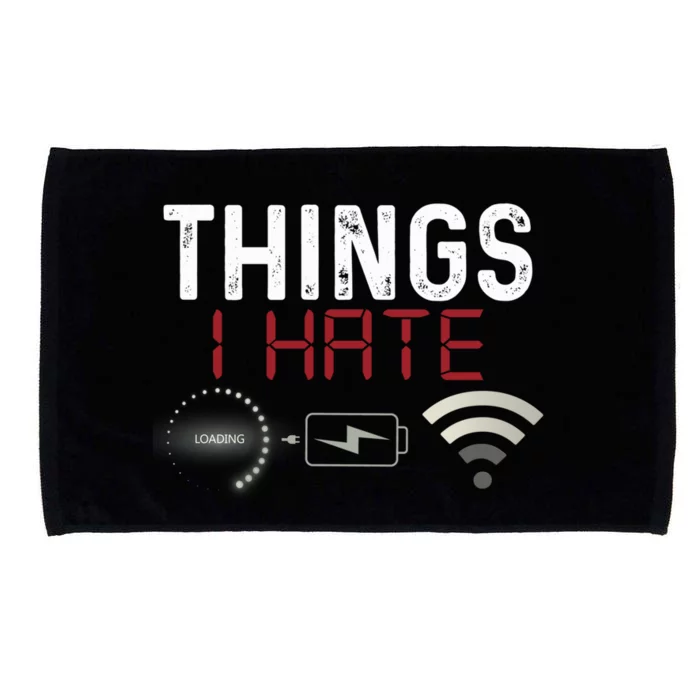 Things I Hate Programmer Gamer Computer Nerd Streaming Funny Great Gift Microfiber Hand Towel