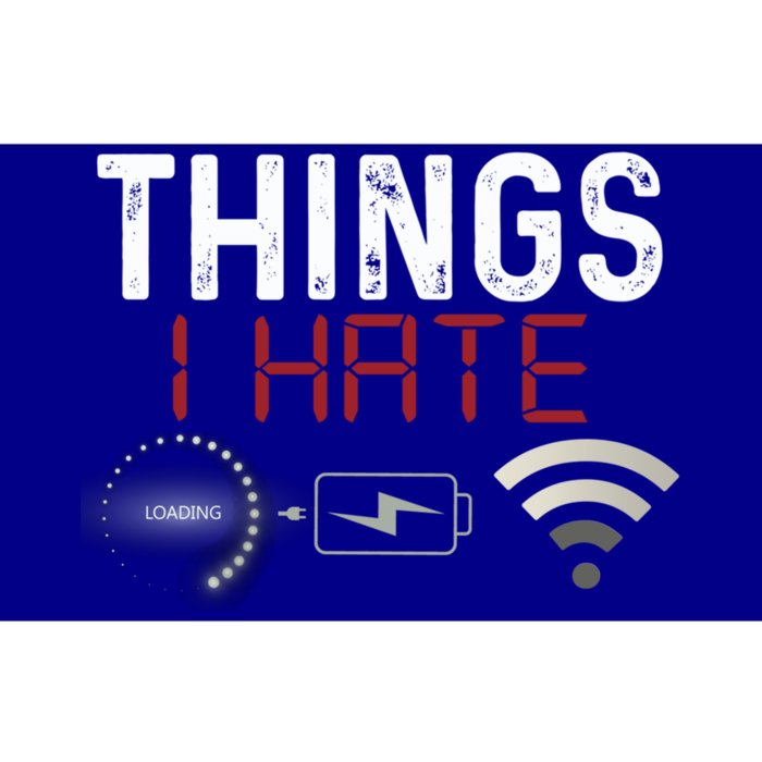 Things I Hate Programmer Gamer Computer Nerd Streaming Funny Great Gift Bumper Sticker