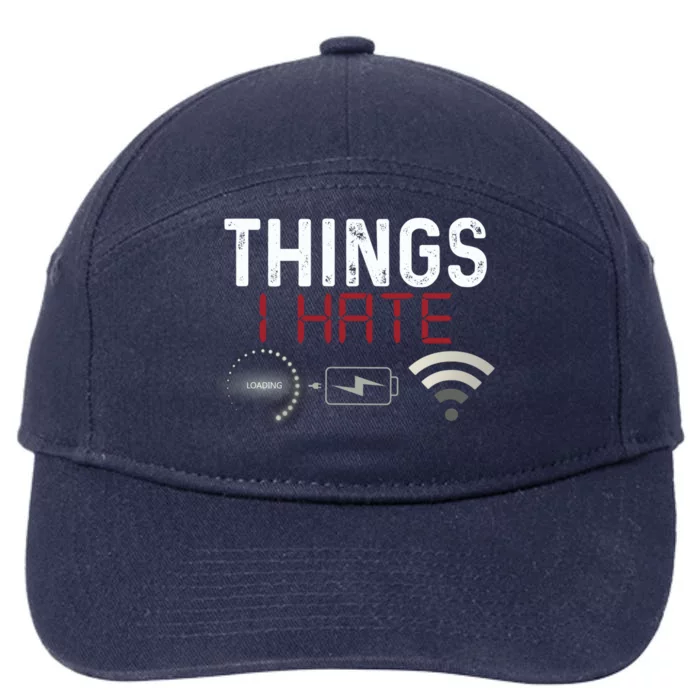 Things I Hate Programmer Gamer Computer Nerd Streaming Funny Great Gift 7-Panel Snapback Hat