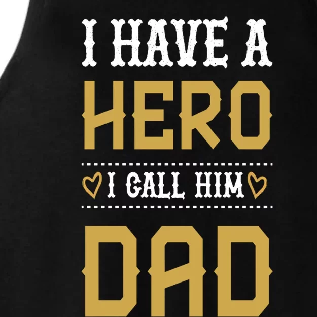 Tgift I Have A Hero I Call Him Dad Gift Ladies Tri-Blend Wicking Tank