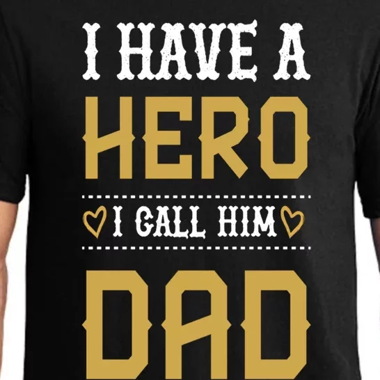 Tgift I Have A Hero I Call Him Dad Gift Pajama Set