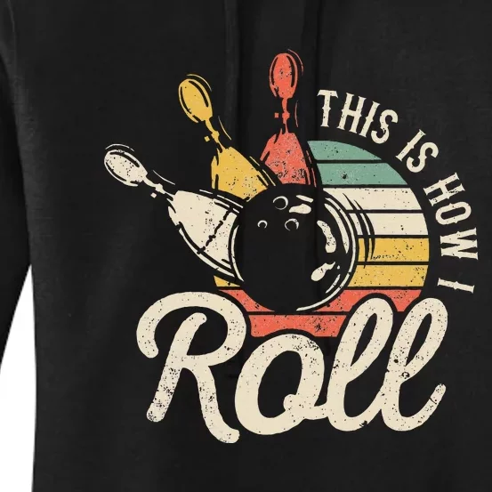 This Is How I Roll Retro Bowling Bowler Funny Gift Cap Sleeve Women's Pullover Hoodie