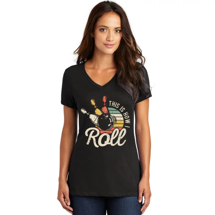 This Is How I Roll Retro Bowling Bowler Funny Gift Cap Sleeve Women's V-Neck T-Shirt