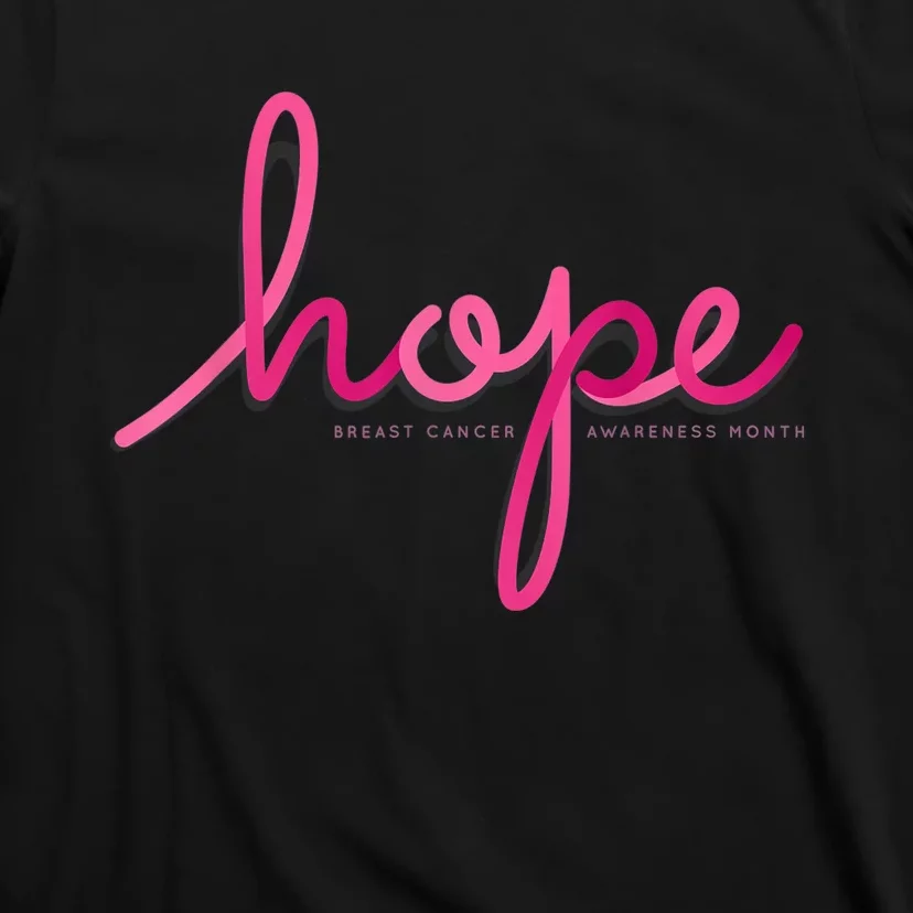 There is Hope for Breast Cancer Awareness Month T-Shirt