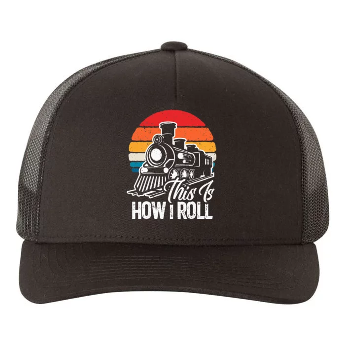 This Is How I Roll Train Lover Yupoong Adult 5-Panel Trucker Hat