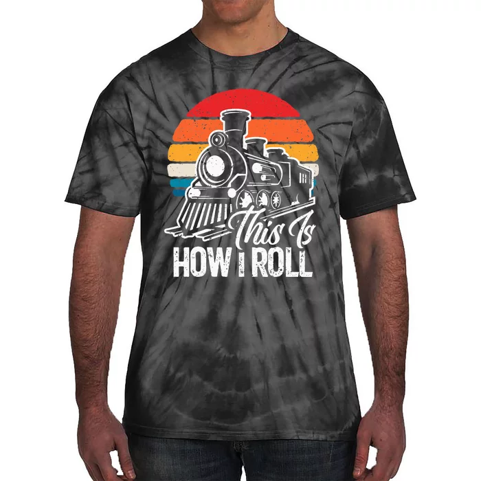 This Is How I Roll Train Lover Tie-Dye T-Shirt