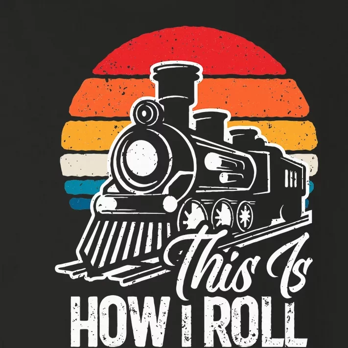 This Is How I Roll Train Lover Toddler Long Sleeve Shirt