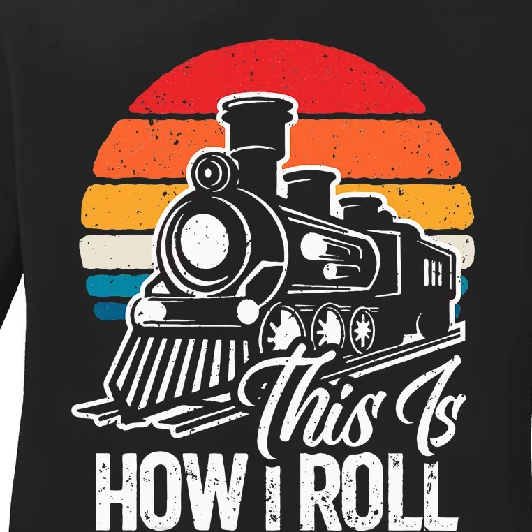 This Is How I Roll Train Lover Ladies Long Sleeve Shirt