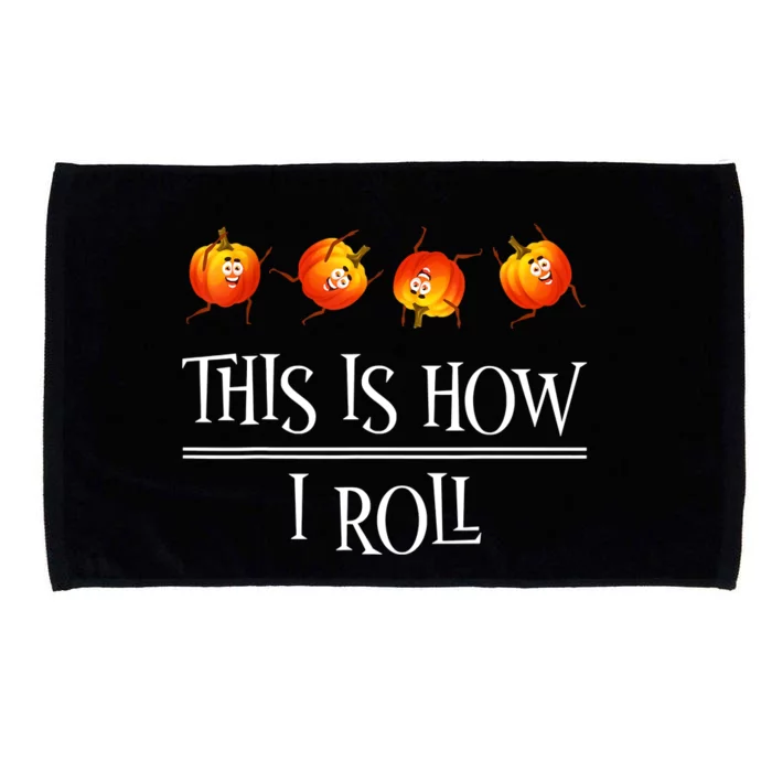 This Is How I Roll Pumpkin Fall Halloween Microfiber Hand Towel