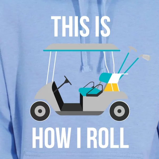 This Is How I Roll Cute Gift Golf Cool Gift Unisex Surf Hoodie