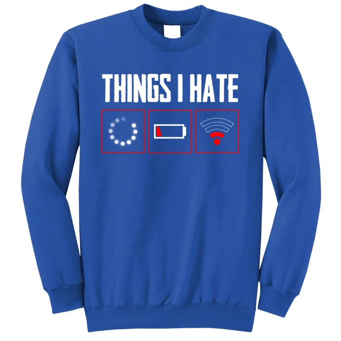 Things I Hate Programmer Gamer Fun Gift Sweatshirt