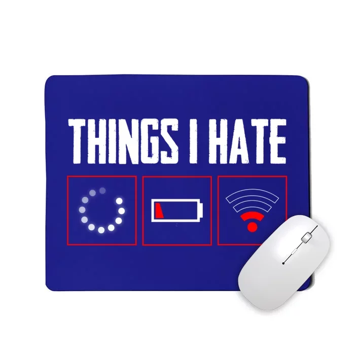 Things I Hate Programmer Gamer Fun Gift Mousepad