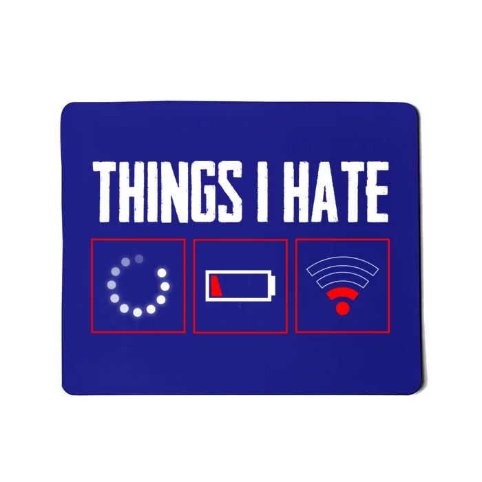 Things I Hate Programmer Gamer Fun Gift Mousepad