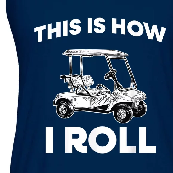 This Is How I Roll Golf Cart Ladies Essential Flowy Tank