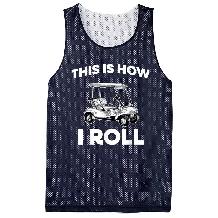 This Is How I Roll Golf Cart Mesh Reversible Basketball Jersey Tank