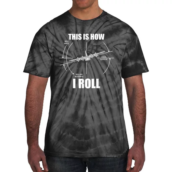 This Is How I Roll C130 Pilot Flying Aviator C130 Hercules Tie-Dye T-Shirt